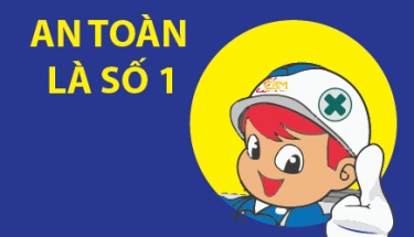 LÀM VIỆC AN TOÀN, RA VỀ HẠNH PHÚC