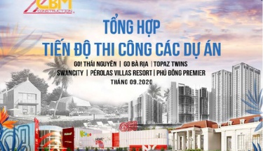 Hình Ảnh Thi Công Tại Các Công Trường Của CBM Tháng 9/2020